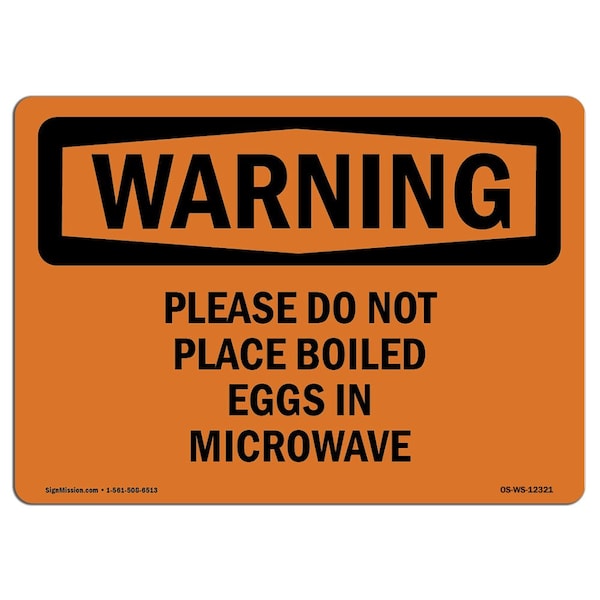 OSHA Warning Sign, 7" Height, Aluminum, Please Do Not Place Boiled Eggs In Microwave, Landscape